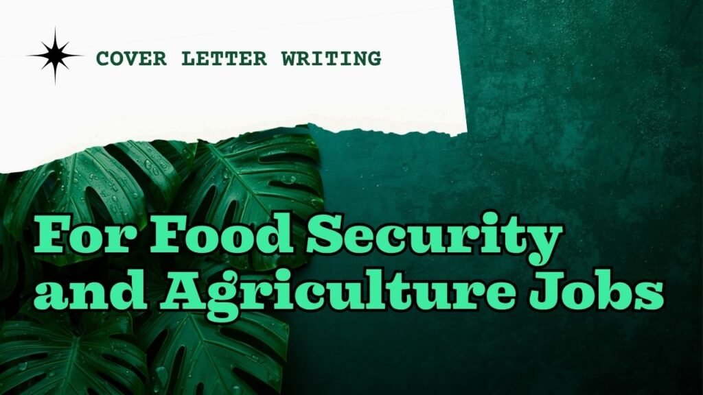 Graphic with green monstera leaves on a dark teal textured background with a torn white paper accent. Text reads: Cover Letter Writing. For Food Security and Agriculture Jobs. myimpactnarrative.ai