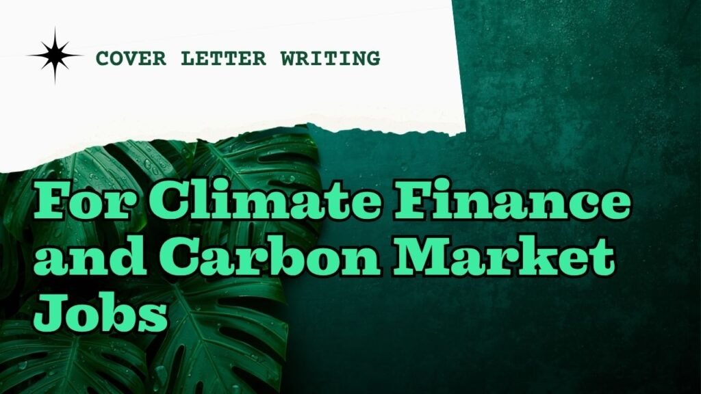 Graphic with green monstera leaves on a dark teal textured background with a torn white paper accent. Text reads: Cover Letter Writing. For Climate Finance and Carbon Market Jobs. myimpactnarrative.ai